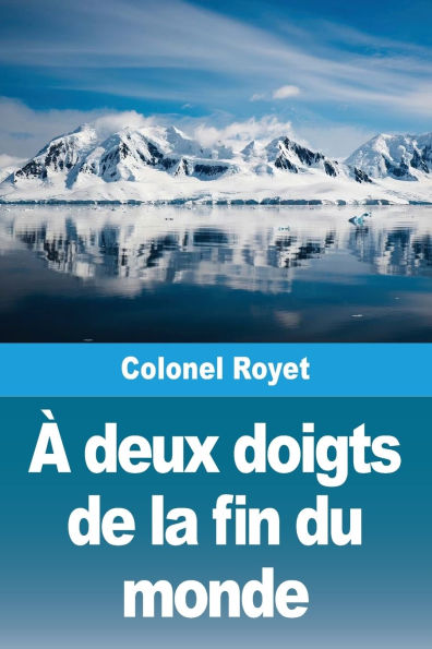 ï¿½ deux doigts de la fin du monde