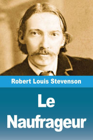 Title: Le Naufrageur, Author: Robert Louis Stevenson