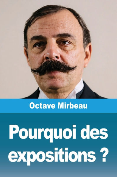 Pourquoi des expositions ?