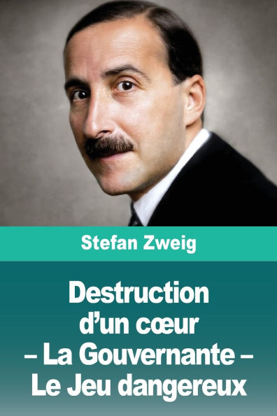 Destruction d'un coeur - La Gouvernante - Le Jeu dangereux
