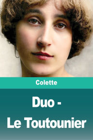 Title: Duo - Le Toutounier, Author: Colette