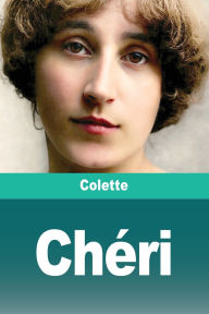 Title: Chï¿½ri, Author: Colette