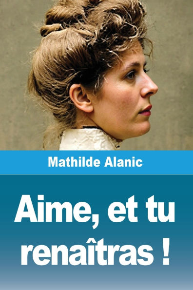 Aime, et tu renaï¿½tras !