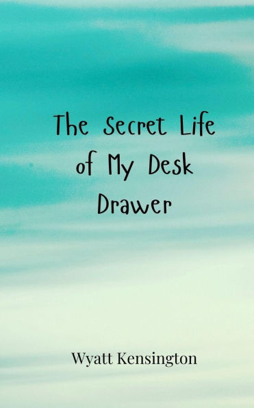 The Secret Life of My Desk Drawer