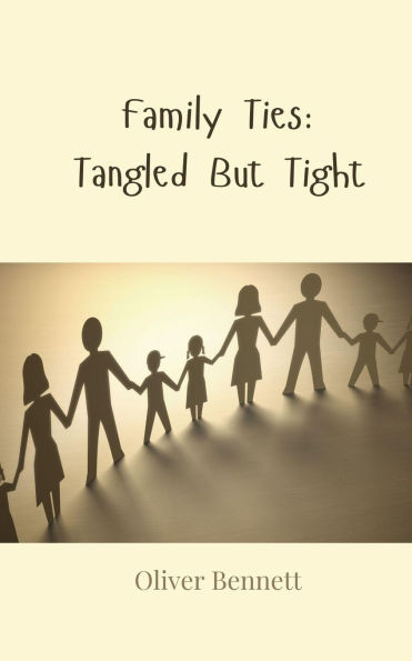 Family Ties: Tangled But Tight