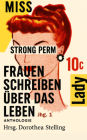 Frauen schreiben über das Leben: Anthologie Jhg. 1