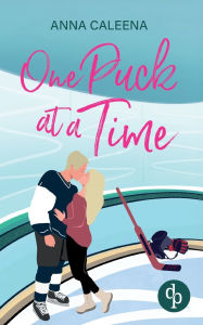 Title: One Puck at a Time Eine spicy Enemies to Lovers Eishockey Sports Romance: Manchmal ist der erste Eindruck nicht alles, was zï¿½hlt ..., Author: Anna Caleena