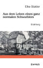 Aus dem Leben eines ganz normalen Schwurblers: Erzählung