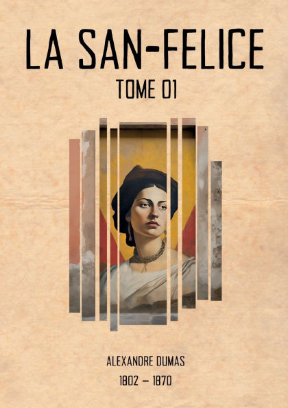 La San-Felice: Tome 01