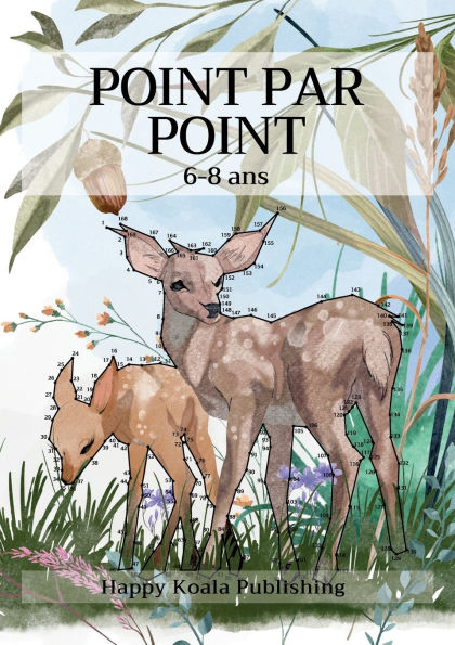 Point par Point 6 ans: Relie les points et dï¿½couvre plus de 70 animaux rigolos pour des heures de jeu