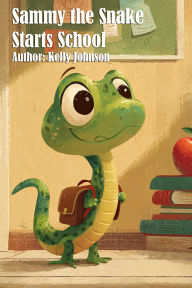 Free pdf books download links Sammy the Snake Starts School