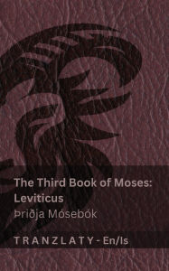 Title: The Third Book of Moses; Leviticus / Ã¯Â¿Â½riÃ¯Â¿Â½ja MÃ¯Â¿Â½sebÃ¯Â¿Â½k (The Bible / BiblÃ¯Â¿Â½an): Tranzlaty English Ã¯Â¿Â½slenska, Author: Kjv