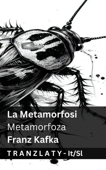 La Metamorfosi / Metamorfoza: Tranzlaty Italiano Slovensčina