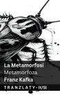 La Metamorfosi / Metamorfoza: Tranzlaty Italiano Slovensčina