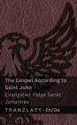 The Gospel According to Saint John / Evangeliet ifÃ¯Â¿Â½lge Sankt Johannes (The Bible / Bibelen): Tranzlaty English Dansk