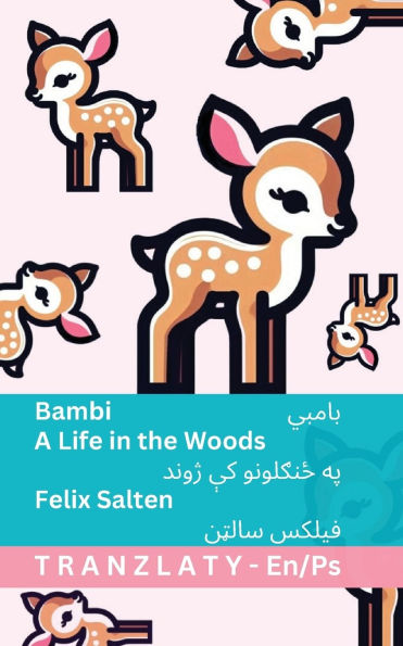 Bambi / بامبي - A Life in the Woods / په ځنګلونو کې ژوند: Tranzlaty English پښتو