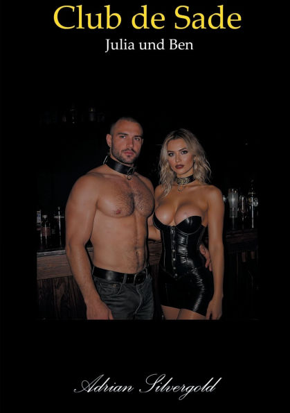 Julia und Ben: Club de Sade