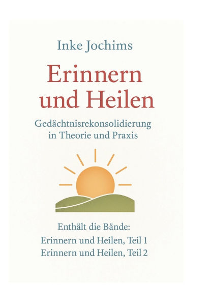 Erinnern und Heilen: Gedï¿½chtnisrekonsolidierung in Theorie und Praxis