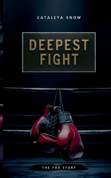 Deepest Fight: The Fox Story
