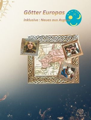 GÃ¯Â¿Â½tter Europas: inklusive: Neues aus Asgard