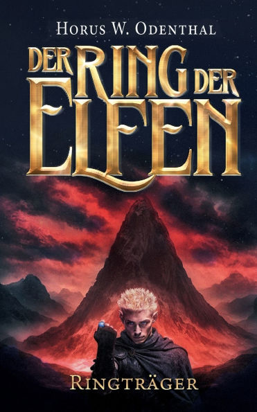 Der Ring der Elfen - Ringtrï¿½ger: Ein epischer Fantasyroman aus der Welt von NINRAGON, voller Magie, Heldenmut und dunkler Geheimnisse