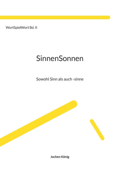 SinnenSonnen: Sowohl Sinn als auch -sinne