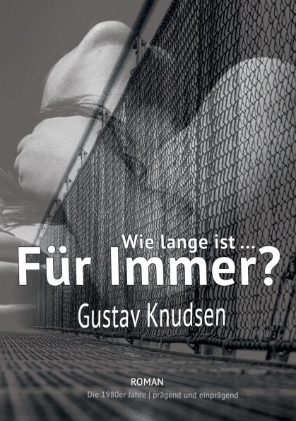 Wie lange ist fï¿½r immer?