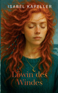 Title: LÃ¯Â¿Â½win des Windes, Author: Isabel Kapeller
