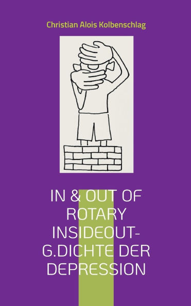 In & out of Rotary: Insideout G.Dichte der Depression