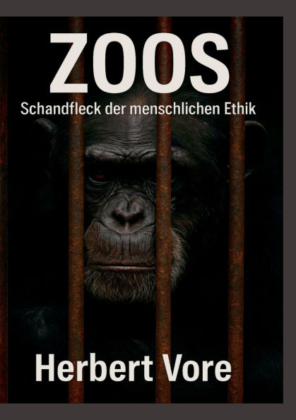 Zoos: Schandfleck der menschlichen Ethik