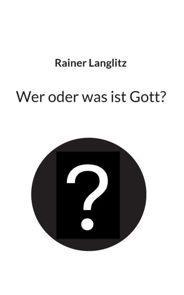 Wer oder was ist Gott?