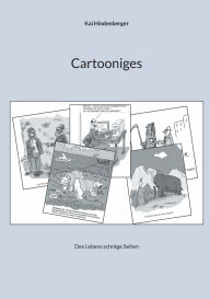 Title: Cartooniges: Des Lebens schrÃ¯Â¿Â½ge Seiten, Author: Kai Hindenberger