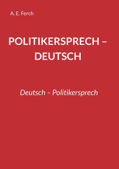 Politikersprech - Deutsch: Deutsch - Politikersprech