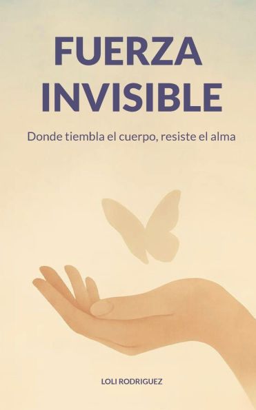 Fuerza invisible: Donde tiembla el cuerpo, resiste el alma