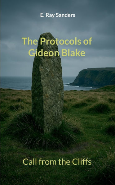 The Protocols of Gideon Blake: Call from the Cliffs