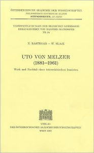 Title: Uto von Melzer (1881-1961): Werk und Nachlass eines osterreichischen Iranisten, Author: Nosratollah Rastegar