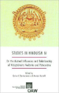 Title: Studies in Hinduism IV: On the Mutual Influences and Relationship of Visistadvaita Vedanta and Pancaratra, Author: Gerhard Oberhammer