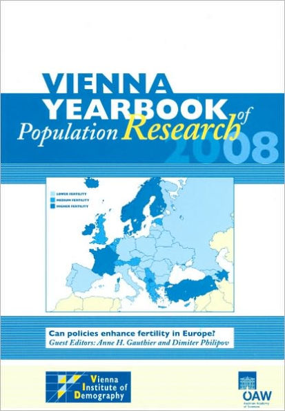 Vienna Yearbook of Population Research 2008: Can policies enhance fertility in Europe?