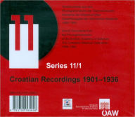 Title: Croatian Recordings 1901-1936, Author: Dietrich Schuller