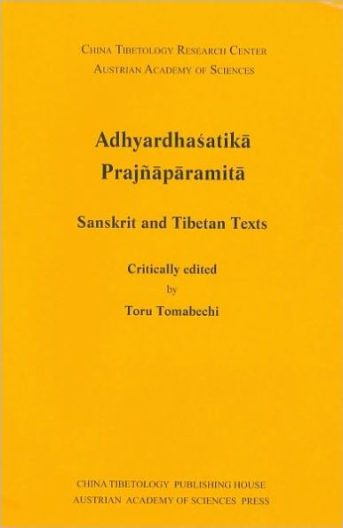 Adhyardhasatika Prajnaparamita: Sanskrit and Tibetan Texts