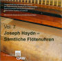 Joseph Haydn - Samtliche Flotenuhren: Mechanische Musikinstrumente/Mechanincal Music Volume 7