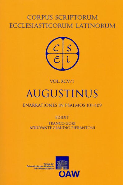 Augustinus: Enarrationes in Psalmos 101-150 Pars 1: Enarrationes in Psalmos 101-109