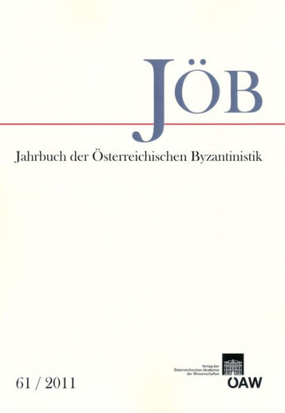 Jahrbuch der Osterreichischen Byzantinistik Band 61/2011