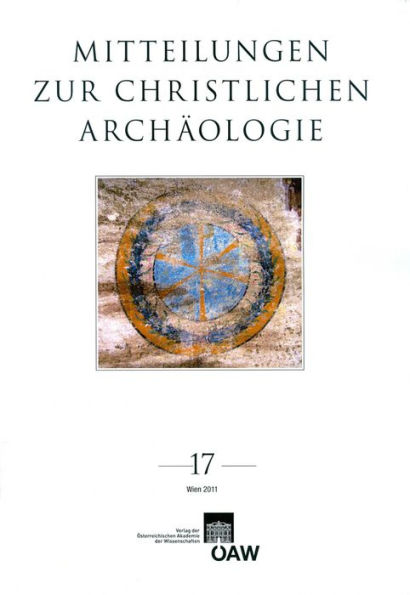 Mitteilungen zur Christlichen Archaologie 17