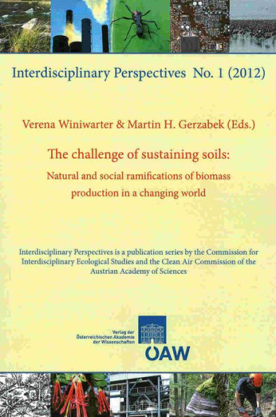 The challenge of sustaining soils: Natural and social ramifications of biomass production in a changing world