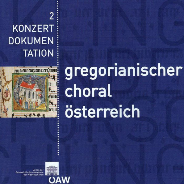 Gregorianischer Choral aus Quellen osterreichischer Bibliotheken