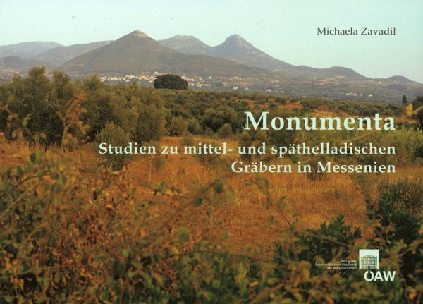 Monumenta: Studien zu mittel- und spathelladischen Grabern in Messenien