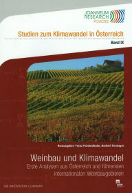 Title: Weinbau und Klimawandel: Erste Analysen aus Osterreich und fuhrenden internationalen Weinbaugebieten, Author: Herbert Formayer