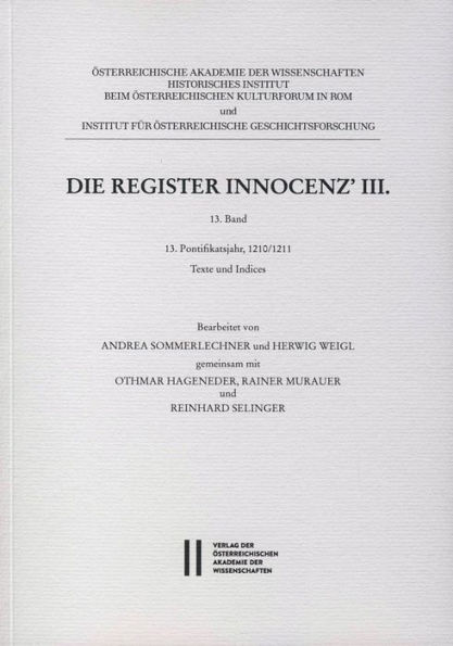 Die Register Innocenz' III., 13: Pontifikatsjahr, 121/1211, Texte und Indices