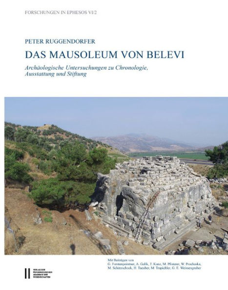 Das Mausoleum von Belevi: Archaologische Untersuchungen zu Chronologie, Ausstattung und Stiftung